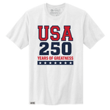 250 Years of Greatness T-Shirt